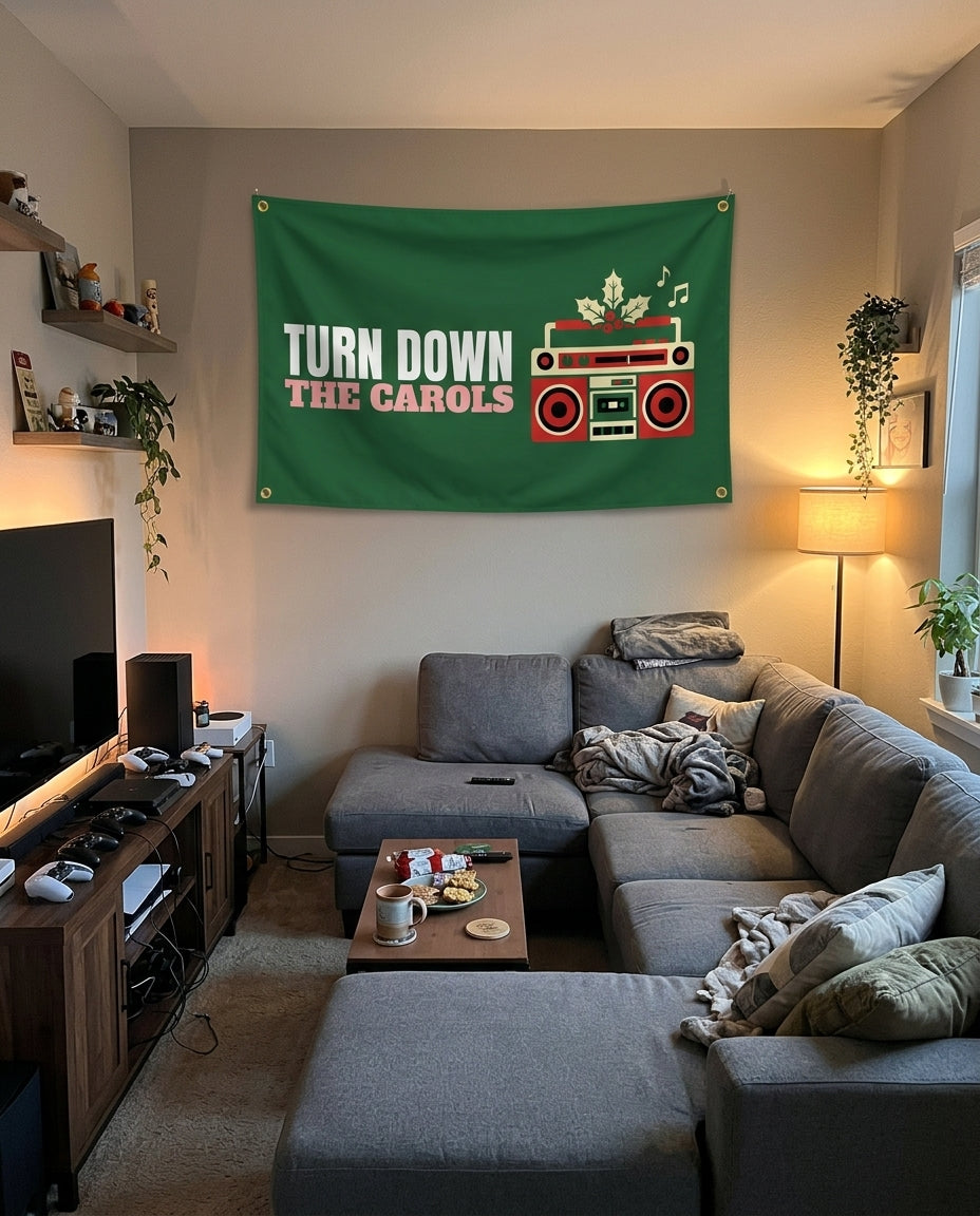 Turn Down The Carols flag decorating a game room wall