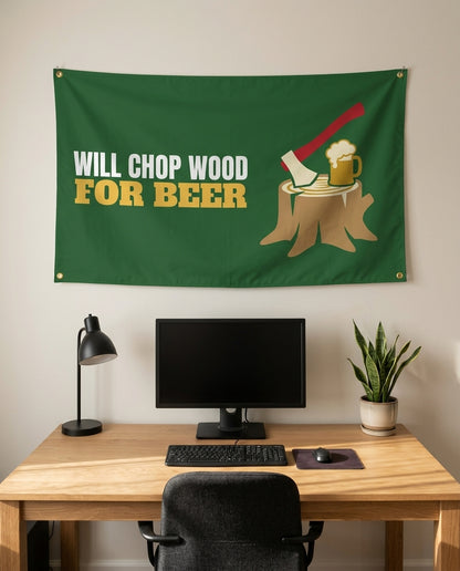 Will Chop Wood For Beer 3x5 flag on a home office wall