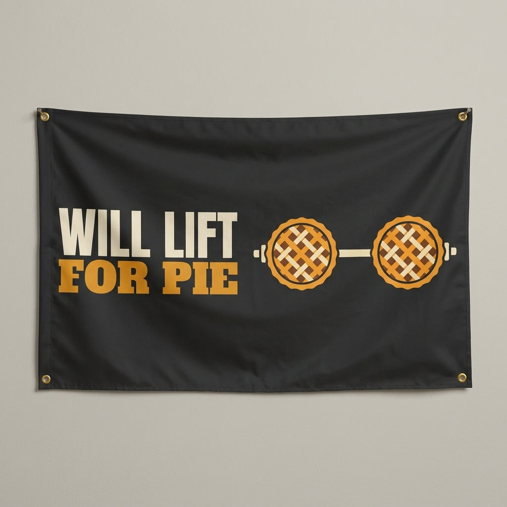 Will Lift For Pie flag 3x5 in black with a barbell loaded with pies, hung on a wall