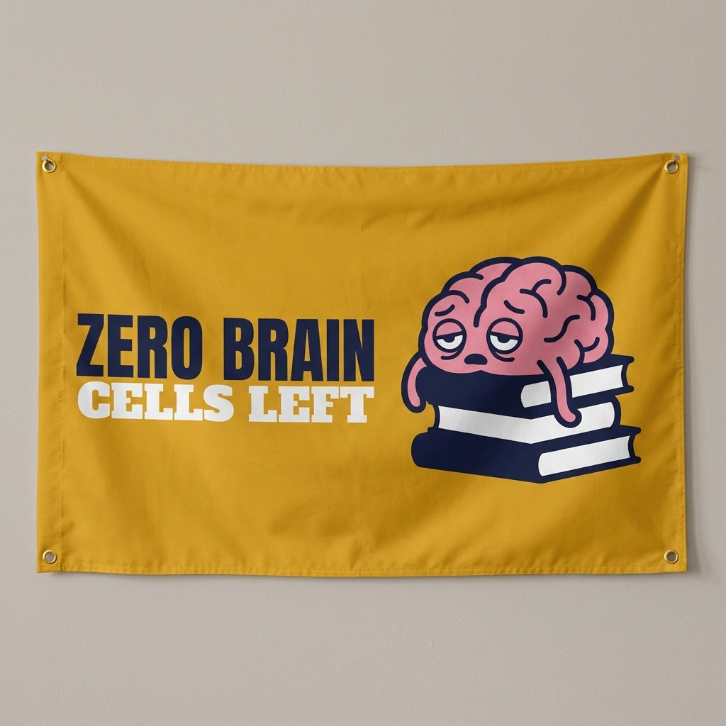 Zero Brain Cells Left flag 3x5 in mustard with a tired brain slumped over books, hung on a wall